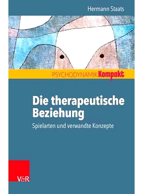 预订 Die therapeutische Beziehung – Spielarten und verwandte Konzepte *关系——种类和相关概念: 9783525405994