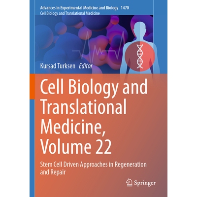 预订 Cell Biology and Translational Medicine, Volume 22: Stem Cell Driven Approaches in Regeneration and Repair 97830317