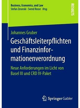 预订 Geschäftsleiterpflichten und Finanzinformationenverordnung: Neue Anforderungen im Licht von Basel III und CRD IV-P