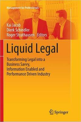 【预售】Liquid Legal: Transforming Legal into a Business Savvy, Information Enabled and Performance Driven Industry