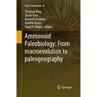 预订 Ammonoid Paleobiology: From macroevolution to paleogeography 9789402404357