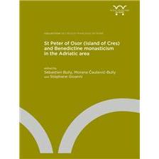 预订 St Peter of Osor (Island of Cres) and Benedictine monasticism in the Adriatic area: 9782728318049
