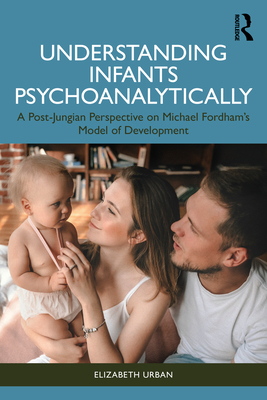 【预订】Understanding Infants Psychoanalytically 9781032105048