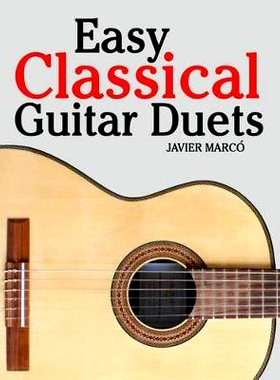 预订 Easy Classical Guitar Duets: Featuring Music of Brahms, Mozart, Beethoven, Tchaikovsky and Others. in Standard Nota