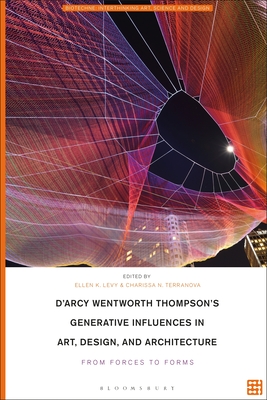 【预订】D’Arcy Wentworth Thompson’s Generative Influences in Art, Design, and Architecture: From Forces to Forms