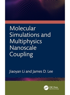 预订 Molecular Simulations and Multiphysics Nanoscale Coupling: 9781032556789