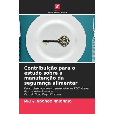 预订 Contribuição para o estudo sobre a manutenção da segurança alimentar: Para o desenvolvimento sustentável na R