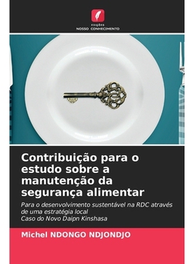 预订 Contribuição para o estudo sobre a manutenção da segurança alimentar: Para o desenvolvimento sustentável na R