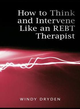 【预订】How to Think and Intervene Like an REBT Therapist