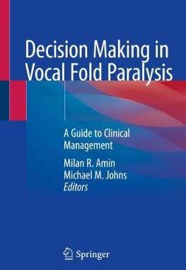 预订 Decision Making in Vocal Fold Paralysis