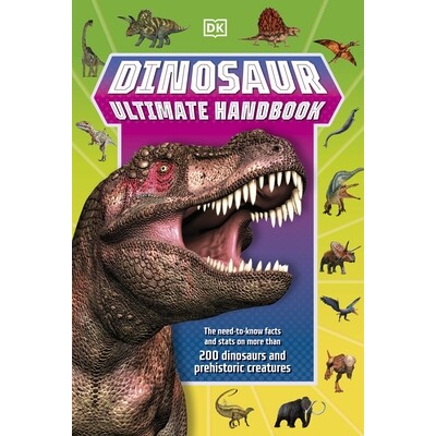 预订 Dinosaur Ultimate Handbook: The Need-To-Know Facts and Stats on Over 150 Different Species 恐龙*手册：150 多个不同