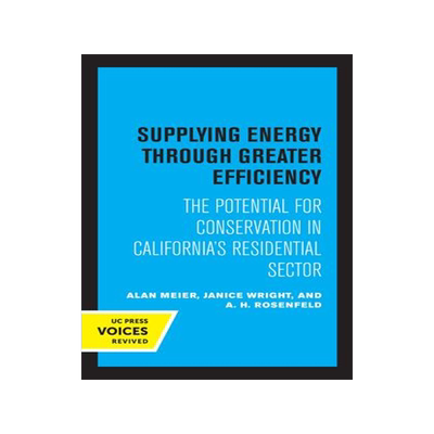 [预订]Supplying Energy through Greater Efficiency 9780520327917