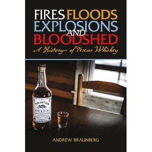 and History Fires Explosions 洪水 9781649670168 预订 火灾 Bloodshed Floods Texas 爆炸和流血 Whiskey