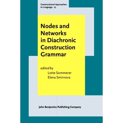 预订 Nodes and Networks in Diachronic Construction Grammar. 历时构造语法中的节点和网络: 9789027205445