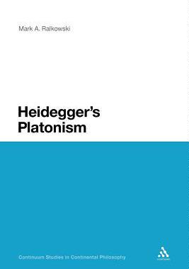 [预订]Heidegger’s Platonism 9781441112293