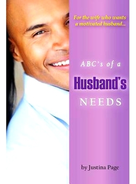 预订 ABC’s of a Husband’s Needs: For the wife who wants a motivated husband: 9781532874529