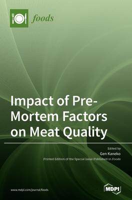 [预订]Impact of Pre-Mortem Factors on Meat Quality 9783036528151