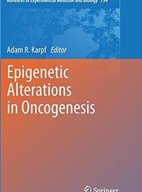 【预订】Epigenetic Alterations in Oncogenesis
