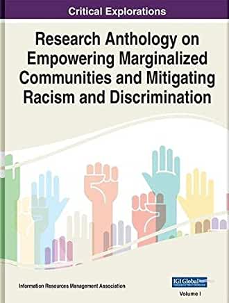 【预订】Research Anthology on Empowering Marginalized Communities and Mitigating Racism and Discrimination