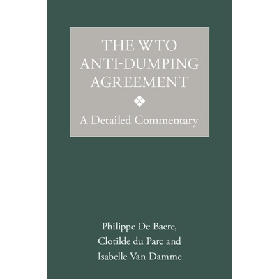 预订 The WTO Anti-Dumping Agreement: A Detailed Commentary 世贸组织反倾销协议：详细评论: 9781108423519