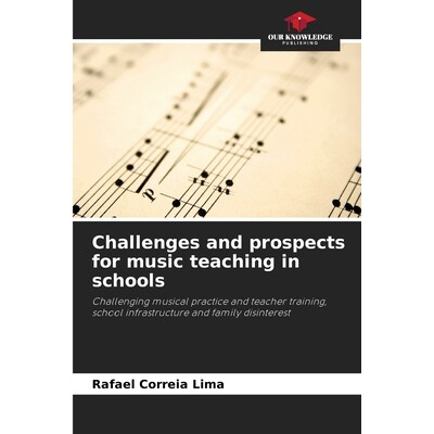 预订 Challenges and prospects for music teaching in schools: Challenging musical practice and teacher training, school i