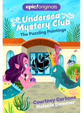 预订 The Puzzling Paintings (Undersea Mystery Club Book 3): 9781524860912