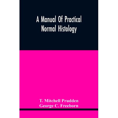 预订 A Manual Of Practical Normal Histology: 9789354445279