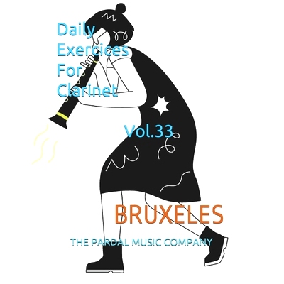 预订 Daily Exercices For Clarinet Vol.33: Bruxeles: 9798509080883