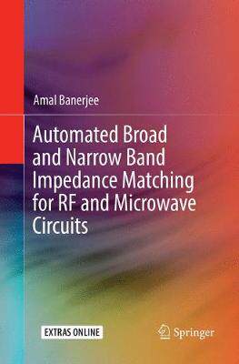 【预订】Automated Broad and Narrow Band Impedance Matching for RF and Microwave Circuits