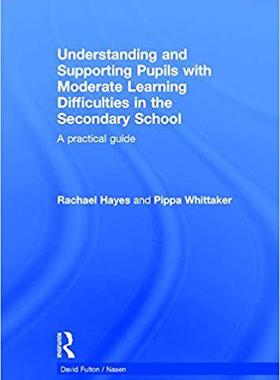 【预售】Understanding and Supporting Pupils with Moderate Learning Difficulties in the Secondary School