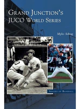 预订 Grand Junction’s Juco World Series: 9781531618063