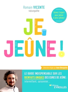 预订 Je jeûne ! : le guide indispensable sur les bienfaits uniques des cures de jeûne : intermittent, saisonnier... 我