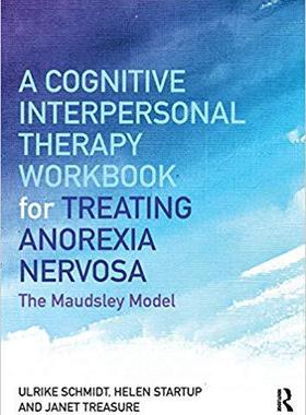 【预售】A Cognitive-Interpersonal Therapy Workbook for Treating Anorexia Nervosa