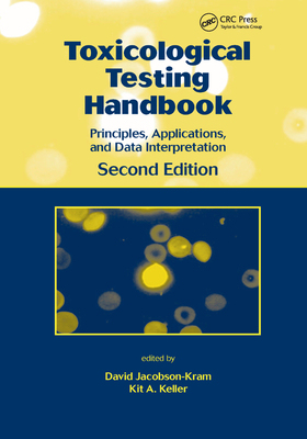 【预订】Toxicological Testing Handbook: Principles, Applications and Data Interpretation
