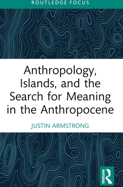 预订 Anthropology, Islands, and the Search for Meaning in the Anthropocene