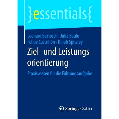 预订 Ziel- und Leistungsorientierung: Praxiswissen für die Führungsaufgabe: 9783658168810
