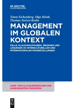 预订 Management im globalen Kontext: Fälle, Klausuraufgaben, Übungen und Lösungen zu interkulturellen und internation
