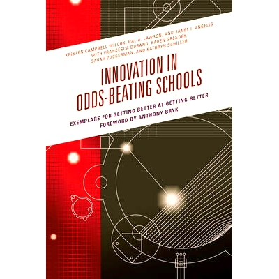 预订 Innovation in Odds-Beating Schools: Exemplars for Getting Better at Getting Better: 9781475830088