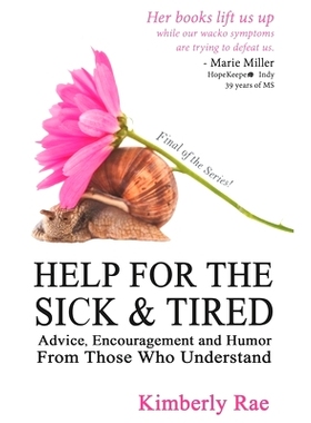 预订 Help for the Sick & Tired: Advice, Encouragement, and Humor From Those Who Understand: 9781707029143
