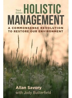 预订 Holistic Management: A Commonsense Revolution to Restore Our Environment 整体管理: 9781610917438