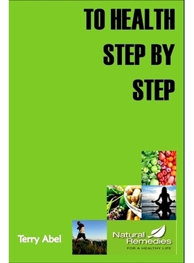 预订 To Health Step by Step: Why tinker with your health? We only have one form of expression to experience life: OUR BO