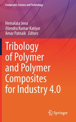 【预订】Tribology of Polymer and Polymer Composites for Industry 4.0 9789811639029