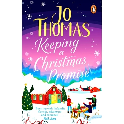 预订 Keeping a Christmas Promise: Escape to Iceland with the most feel-good and uplifting Christmas romance of 2022: Esc