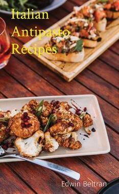 [预订]Italian Antipasto Recipes 9789815164855