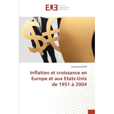 预订 Inflation et croissance en Europe et aux Etats-Unis de 1951 à 2004: 9786208978778