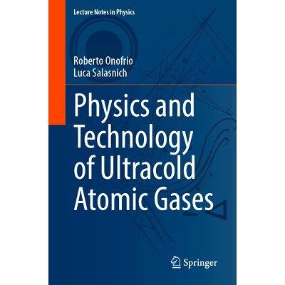 现货 Physics and Technology of Ultracold Atomic Gases 超冷原子气体物理与技术: 9783031760037