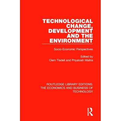 预订 Technological Change, Development and the Environment: Socio-Economic Perspectives 技术变革，发展与环境：社会经济观
