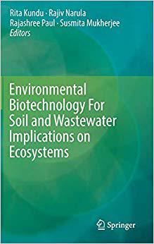【预售】Environmental Biotechnology For Soil and Wastewater Implications on Ecosystems