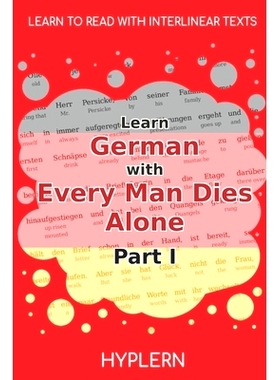 预订 Learn German with Every Man Dies Alone Part I: Interlinear German to English: 9781989643358