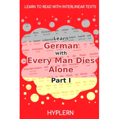 预订 Learn German with Every Man Dies Alone Part I: Interlinear German to English: 9781989643358